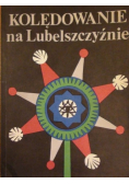 Kolędowanie na Lubelszczyźnie