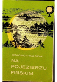 Na Pojezierzu Fińskim