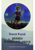 Hermes w Górach Śląskich