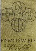 Pismo Święte Stary i Nowy Testament