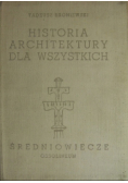 Historia architektury dla wszystkich. Średniowiecze