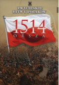 Zwycięskie bitwy Polaków Tom 26 Orsza 1514