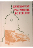 Ilustrowany przewodnik po Lublinie