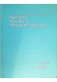 Decision making in vascular surgery