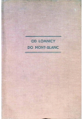 Od Łomnicy do Mont Blanc