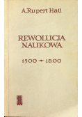 Rewolucja Naukowa 1500 - 1800