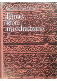 Tematy które mi odradzano
