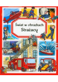 Świat w obrazkach. Strażacy