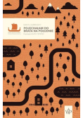 Pojechałam do brata na południe