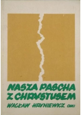 Nasza Pascha z Chrystusem Tom 2