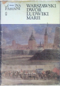 Warszawski dwór Ludwiki Marii