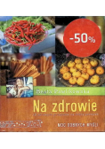 Na zdrowie 15 przepisów na dobry początek