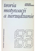 Teoria motywacji a zarządzanie