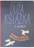Duża książka o małych samolotach