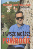 Zawsze możesz powrócić