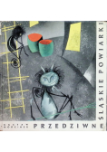 Przedziwne Śląskie Powiarki
