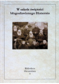 W szkole świętości błogosławionego Honorata