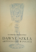 Dawne szkła artystyczne w Polsce