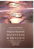 Przestrzenie metryczne w analizie