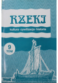 Rzeki Kultura cywilizacja historia Tom 9