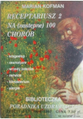 Receptariusz na następne 100 chorób
