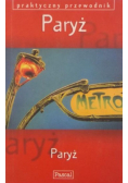 Paryż Praktyczny przewodnik