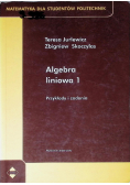 Algebra liniowa Część  1 przykłady i zadania
