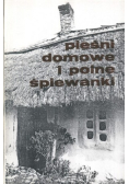 Pieśni domowe i polne śpiewanki
