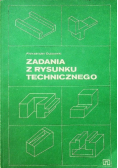 Zadania z rysunku technicznego