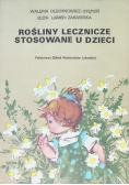 Rośliny lecznicze stosowane u dzieci