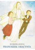 Błogosławieni Franciszek i Hiacynta