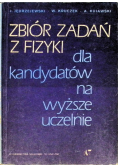 Zbiór zadań z fizyki dla kandydatów na wyższe uczelnie