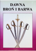 Dawna Broń i barwa