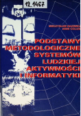 Podstawy metodologiczne systemów ludzkiej aktywności i informatyki