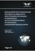 Bezpieczeństwo żywnościowe żołnierzy Sił Zbrojnych Rzeczypospolitej Polskiej w warunkach kryzysu epidemicznego wywołanego zagrożeniem biologicznym