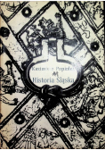 Historia Śląska od pradziejów do 1945 r.