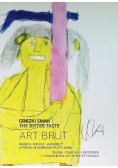 Gorzki smak Art brut