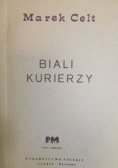 Biali kurierzy