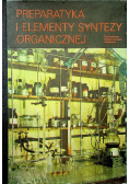 Preparatyka i elementy syntezy organicznej