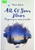 All Of Your Flaws Przypomnij mi naszą przeszłość