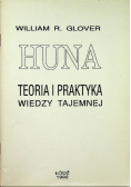 Huna Teoria i praktyka wiedzy tajemnej
