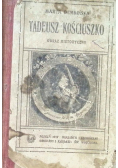 Tadeusz Kościuszko obraz historyczny z 22 rycinami 1917 r.