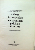 Obozy hitlerowskie na ziemiach polskich 1939 -1945