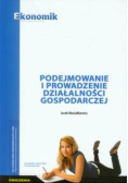 Podejmowanie i prowadzenie działalności gospodarczej
