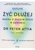 Żyć dłużej. Nauka o długim życiu w zdrowiu