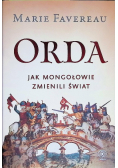 Orda. Jak Mongołowie zmienili świat