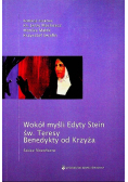 Wokół myśli Edyty Stein św. Teresy Benedykty od Krzyża