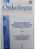 Onkologia w praktyce klinicznej Tom 1