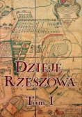 Dzieje Rzeszowa Tom 1