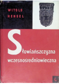 Słowiańszczyzna wczesnośredniowieczna